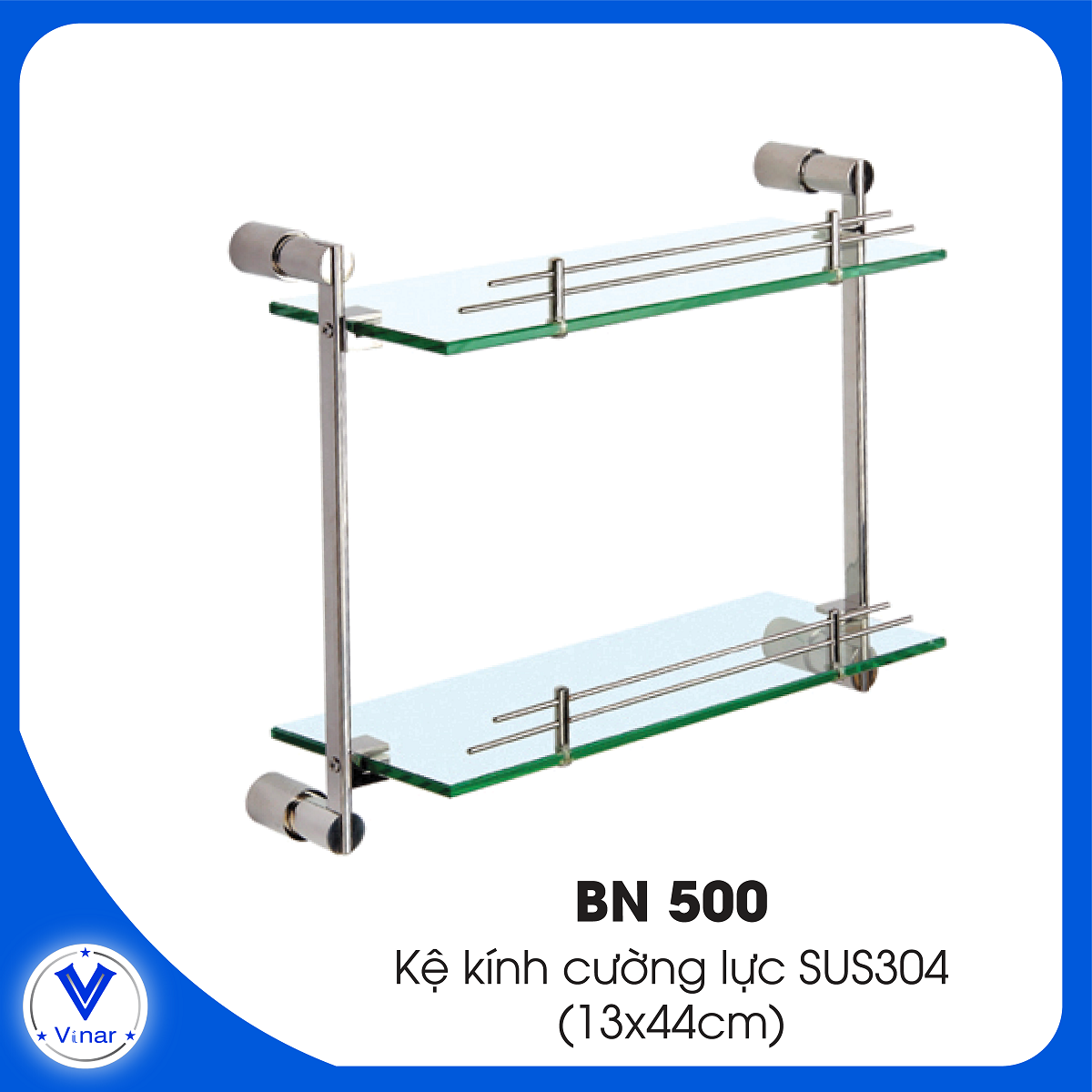 ke-kinh-cuong-luc-sus304-bn500