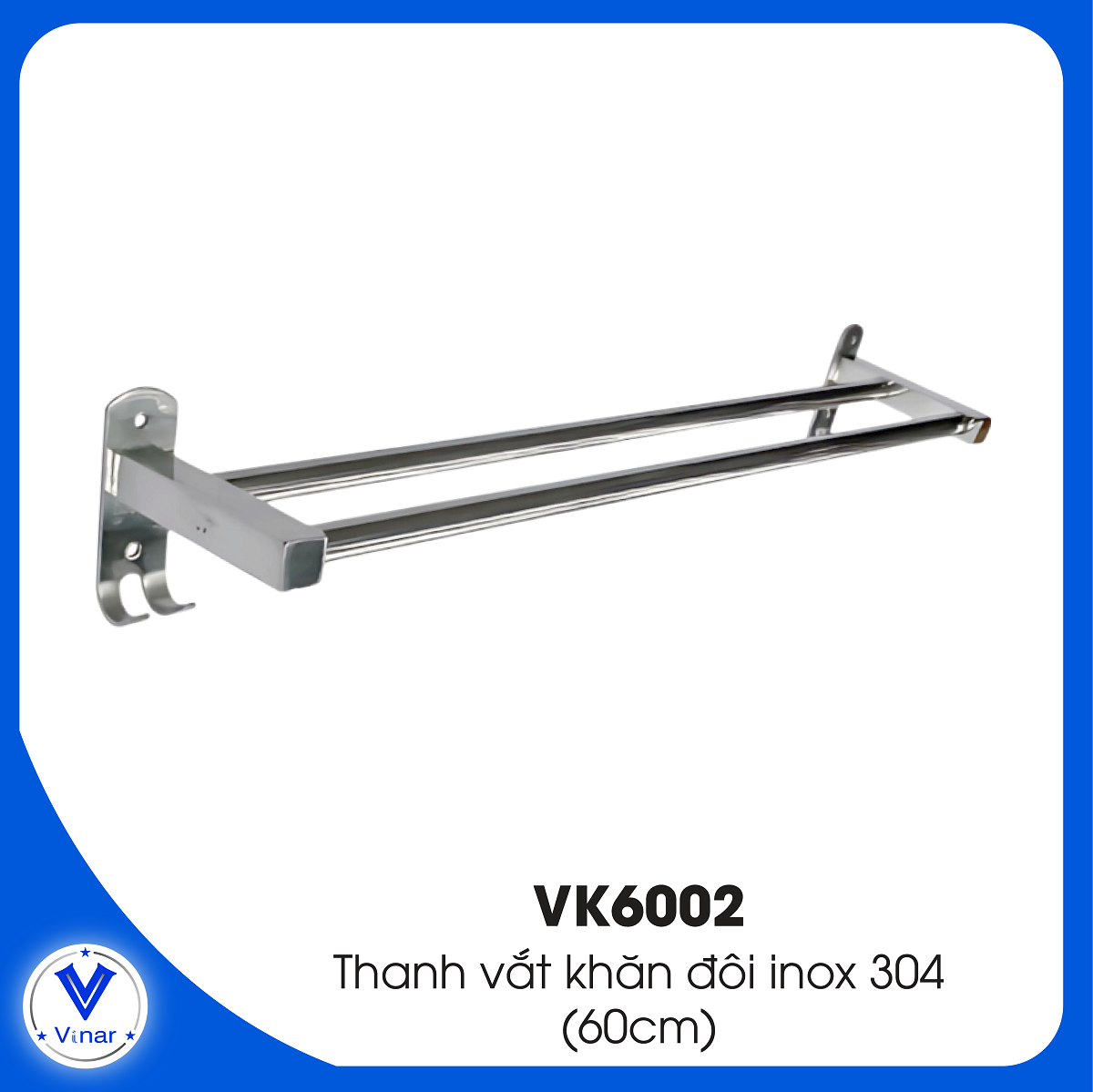 thanh-vat-khan-doi-inox-304-vk6002